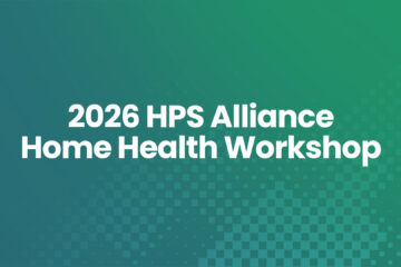 2026 HPS Alliance Home Health Workshop