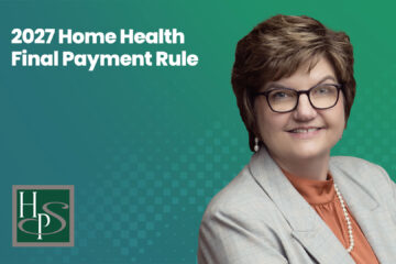 2027 Home Health Final Payment Rule - Healthcare Provider Solutions Webinar